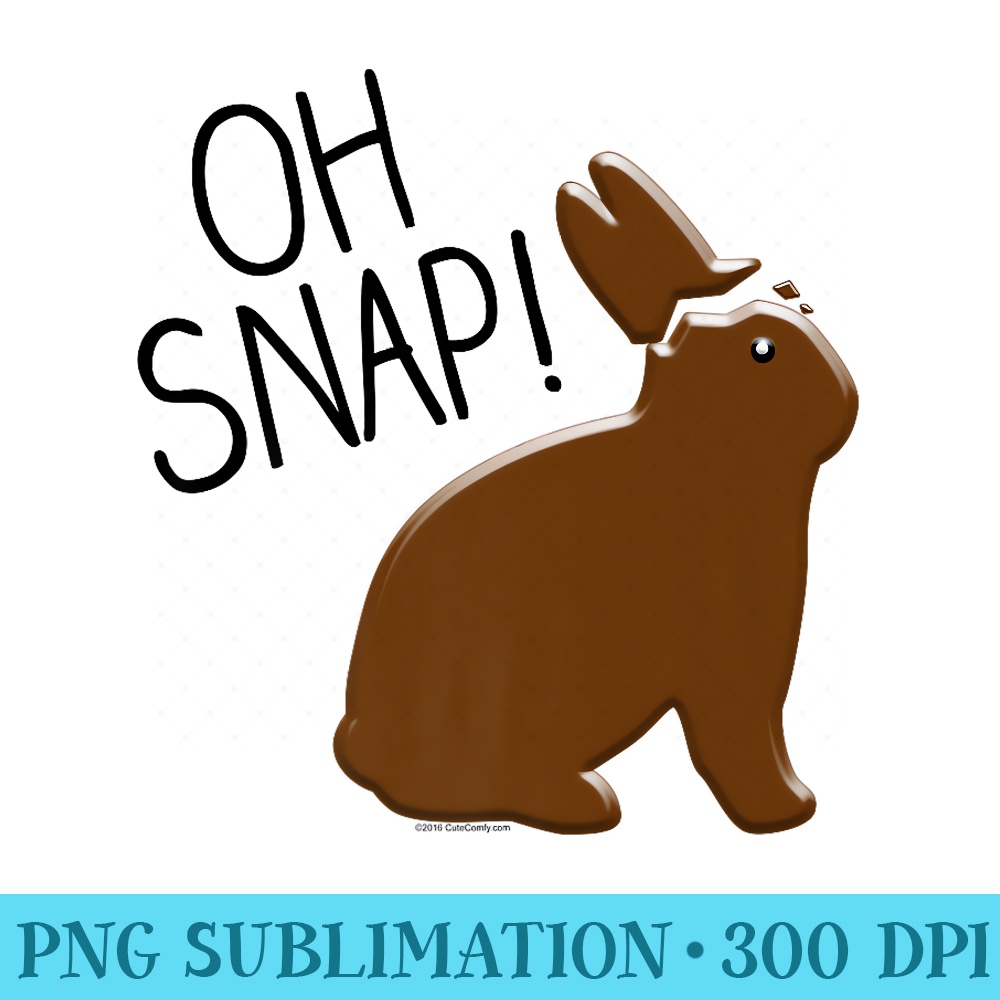 Oh Snap Funny Chocolate Easter Bunny Rabbit Premium - PNG Download Clipart - Unleash Your Inner Rebellion