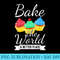 Cupcakes T Baker Birthday Party Baking Cute - Shirt Clipart Free PNG - Premium Quality PNG Artwork