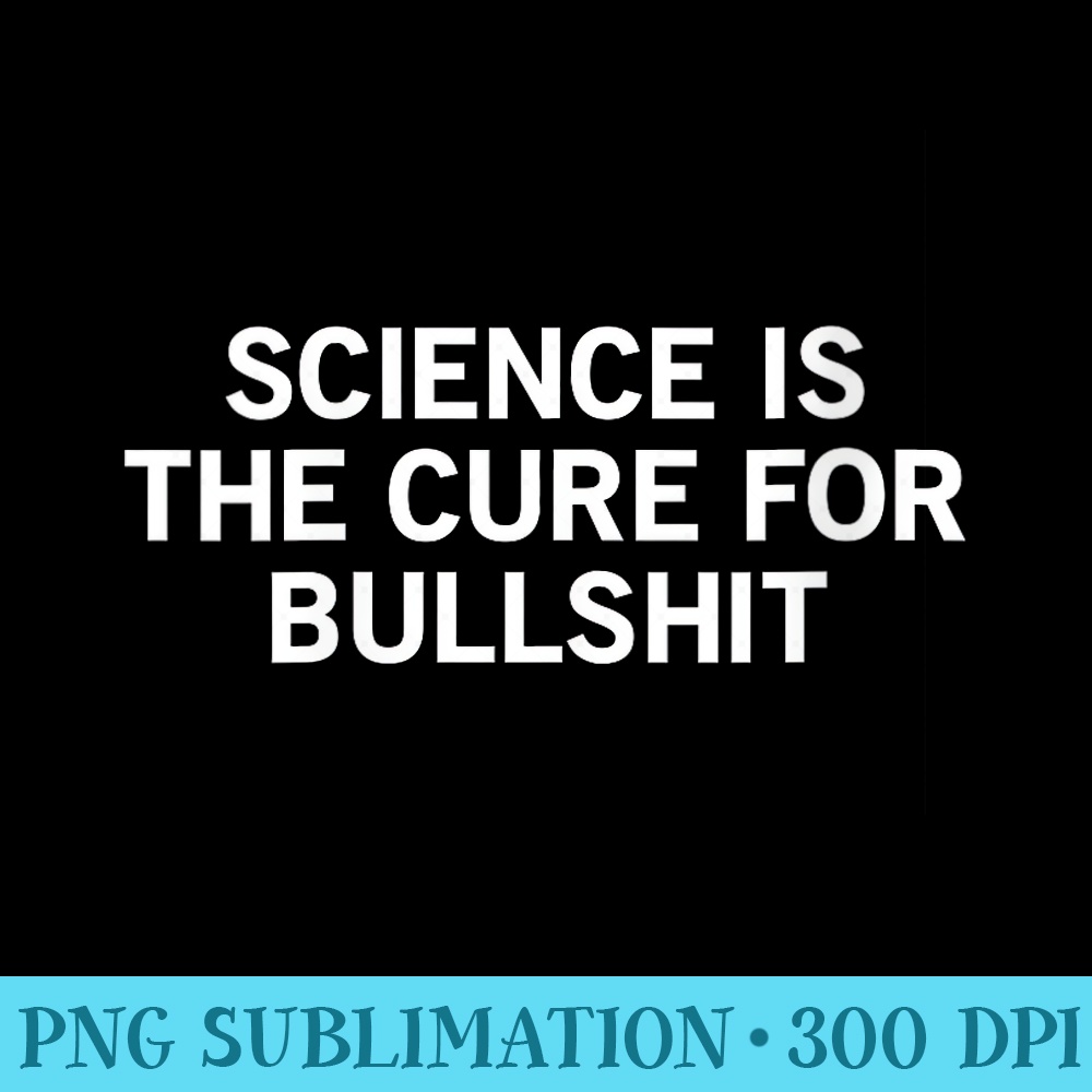 Science Is The Cure For Bull - PNG Clipart Download - Defying the Norms
