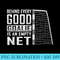 Behind every good goalie is an empty net Soccer Football - Sublimation artwork PNG download - Capture Imagination with Every Detail