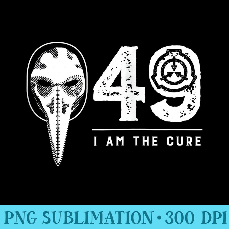 SCP049 Plague Doctor SCP Foundation I Am The Cu - Download PNG Files - Lifetime Access To Purchased Files