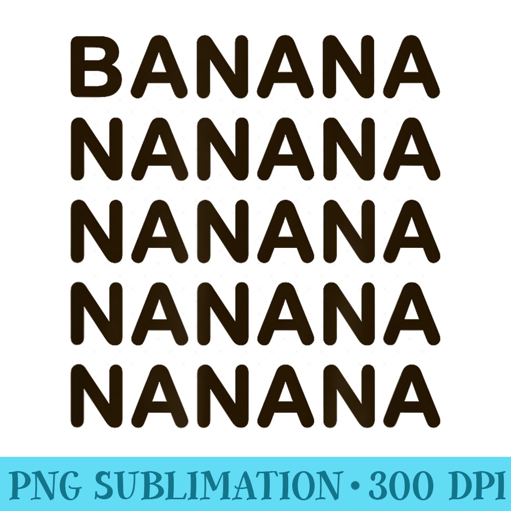 Banana T funny tee for men kids boys girls children - PNG Image Library Download - Perfect for Sublimation Art
