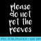 PLEASE DO NOT PET THE PEEVES SHIRT, Funny Pet Peeve T - Sublimation patterns PNG - Unleash Your Inner Rebellion