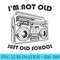 Im Not Old, Just Old School 80s Retro Boombox - PNG Download High Quality - Boost Your Success with this Inspirational PNG Download