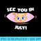 s Pregnancy Mom Mother See you in July - Unique Sublimation patterns - Revolutionize Your Designs