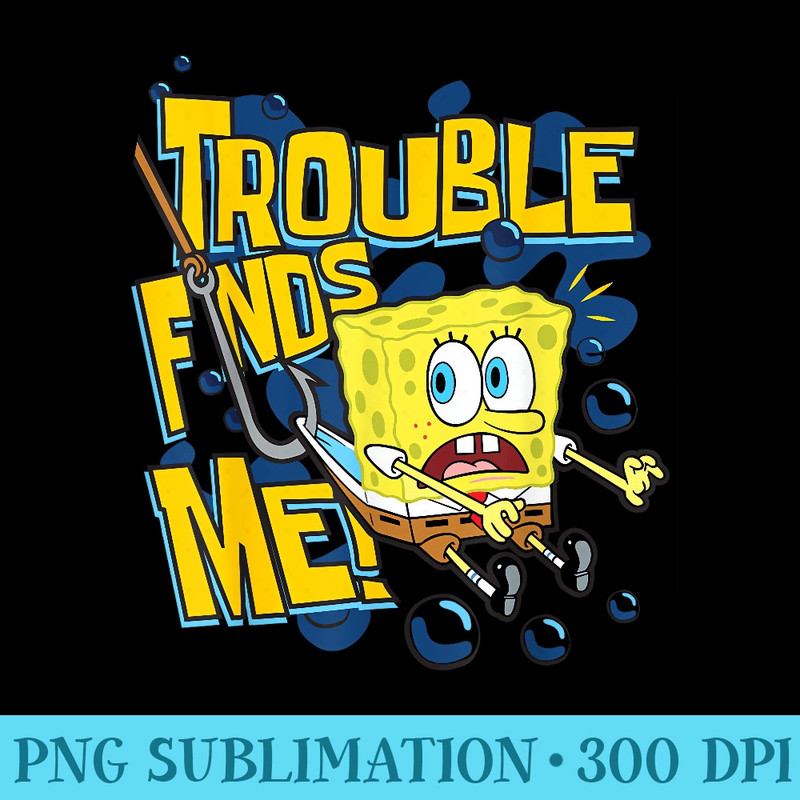 Trouble Finds Me SpongeBob On A Hook - PNG Clipart Download - Defying the Norms