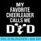 My Favorite Cheerleader Calls Me Dad Cheer Father - Digital PNG Artwork - Instant Access To Downloadable Files