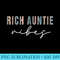 Rich Auntie Vibes Aunt Best Aunty - PNG Download Database - Enhance Your Apparel with Stunning Detail
