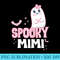 s Spooky Mimi Family Cute Pink White Ghost Boo Halloween - Transparent Shirt Design - Quick And Seamless Download Process
