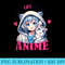 Just a Girl who loves Anime and Cats for n Girls, Anime - Sublimation printables PNG download - Perfect for Personalization