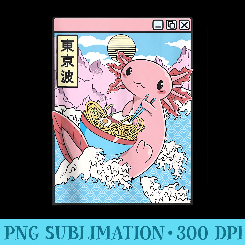 Axolotl Eating Ramen Japan Waves Anime Kawaii Vaporwave - PNG Download Vector - Instantly Transform Your Sublimation Projects