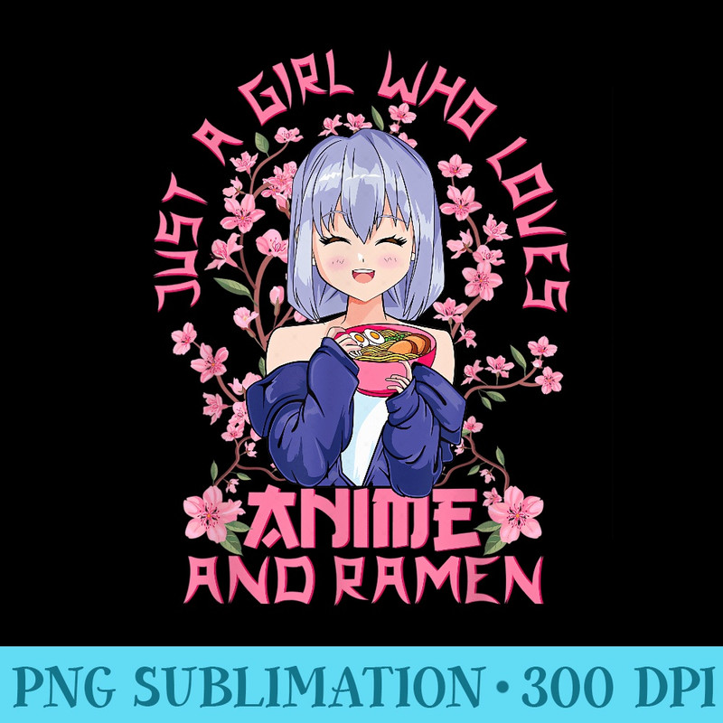 Anime And Ramen Loving Girl Kitschy Sakura Cherry Blossoms - Trendy PNG Designs - Fashionable and Fearless
