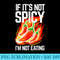 If its not spicy, Im not eating. Hot Pepper - Download PNG Files - Versatile And Customizable Designs