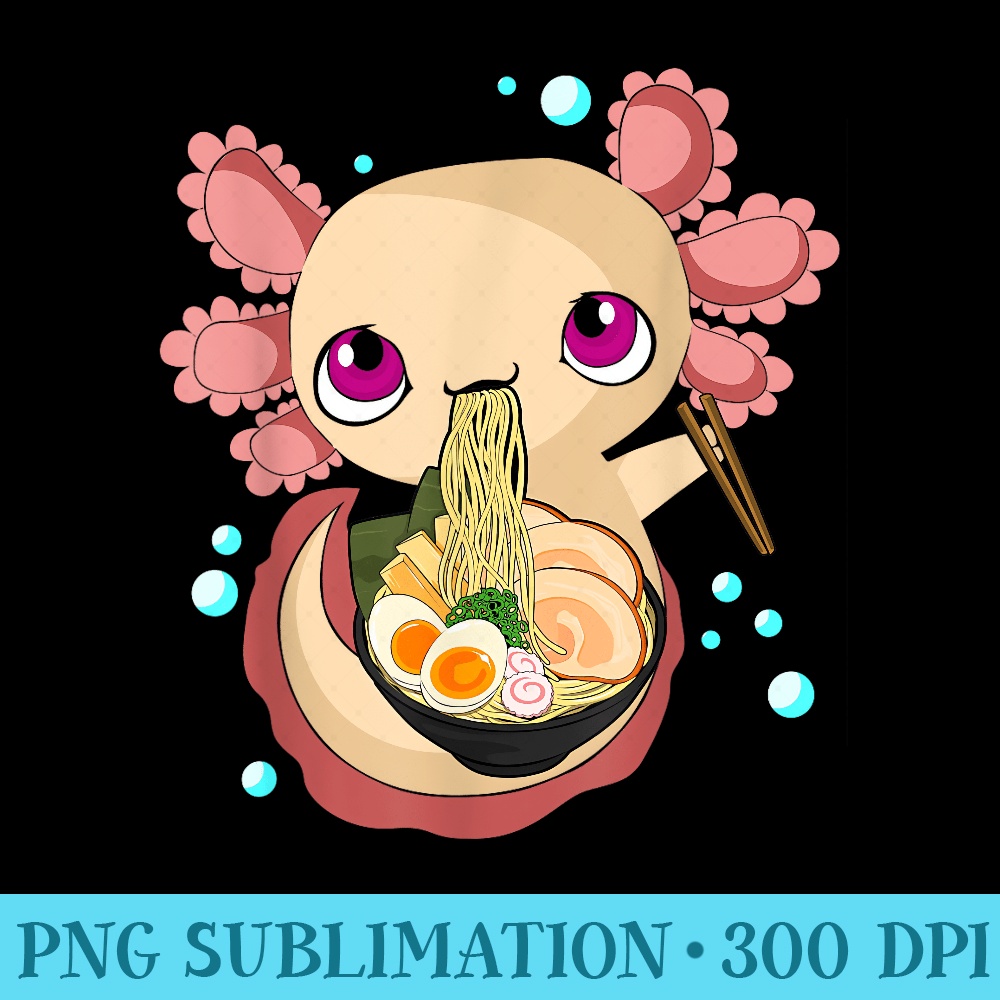 Kawaii Axolotl Anime Japanese Noodles Axolotl eats Ramen - Download Transparent PNG Images - Boost Your Success with this Inspirational PNG Download