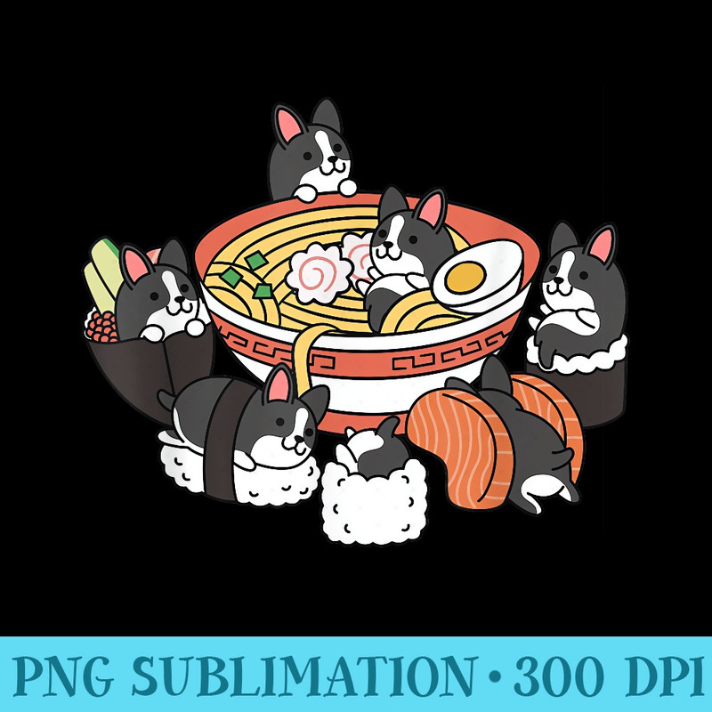 Ramen Sushi Boston Terrier Dog - Sublimation clipart PNG - Enhance Your Apparel with Stunning Detail
