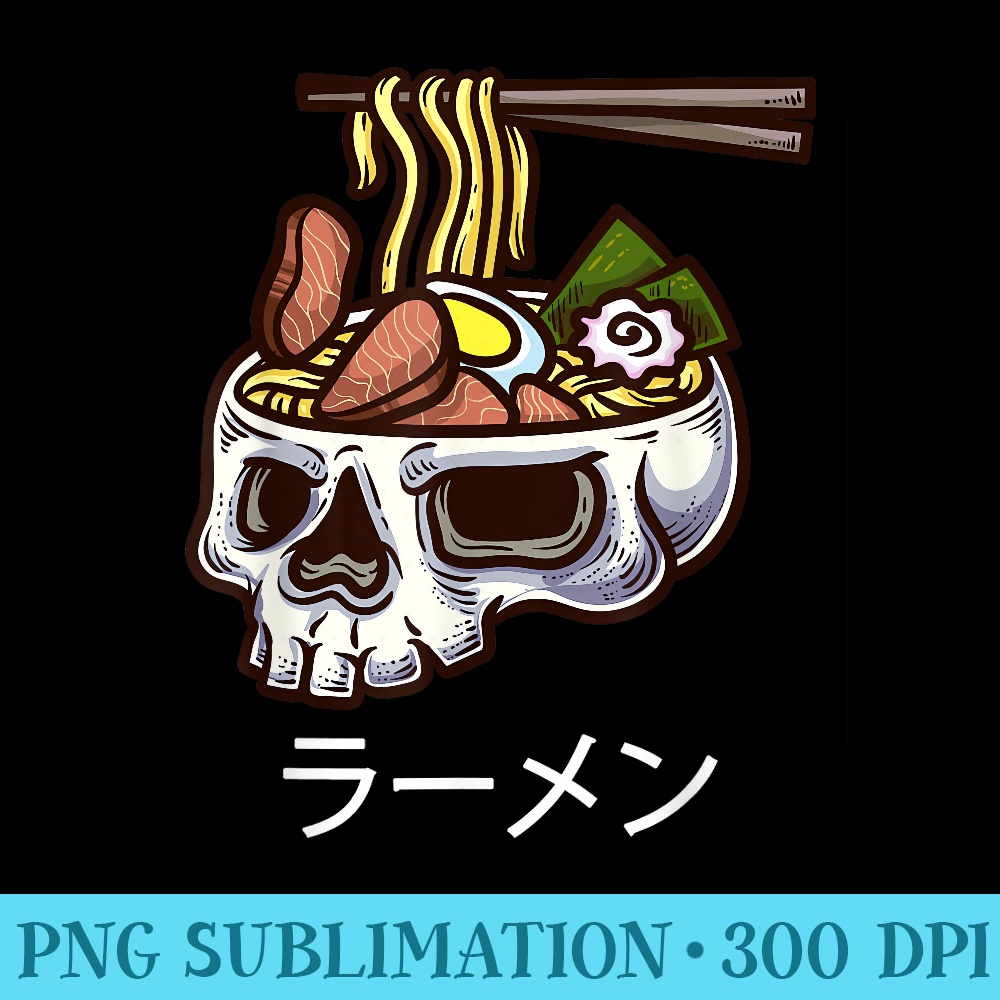 Ramen Noodles Japanese Noodles Skull Brain Food Bowl - Sublimation images PNG download - Unleash Your Inner Rebellion