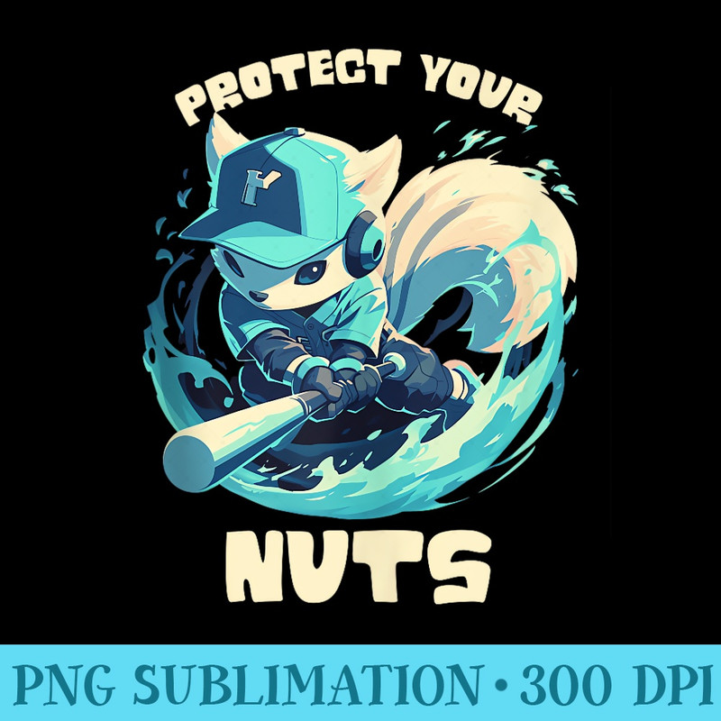Squirrel Catcher Protect Your Nuts, Funny Baseball Cute - Sublimation images PNG download - Quick And Seamless Download Process
