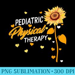 pediatric physical therapy pt pta therapist appreciation ped - png design download