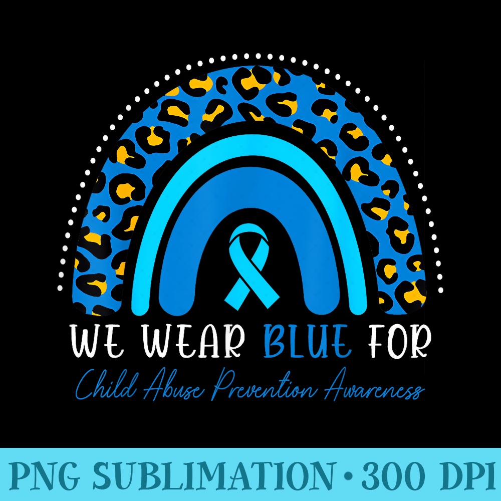 We Wear Blue Child Abuse Prevention Month Leopard Rainbow - Download PNG Files - Boost Your Success with this Inspirational PNG Download