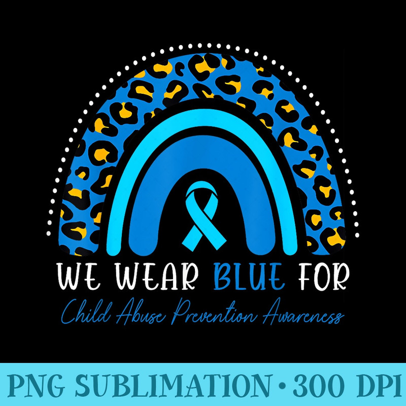 We Wear Blue Child Abuse Prevention Month Leopard Rainbow - Download PNG Files - Boost Your Success with this Inspirational PNG Download
