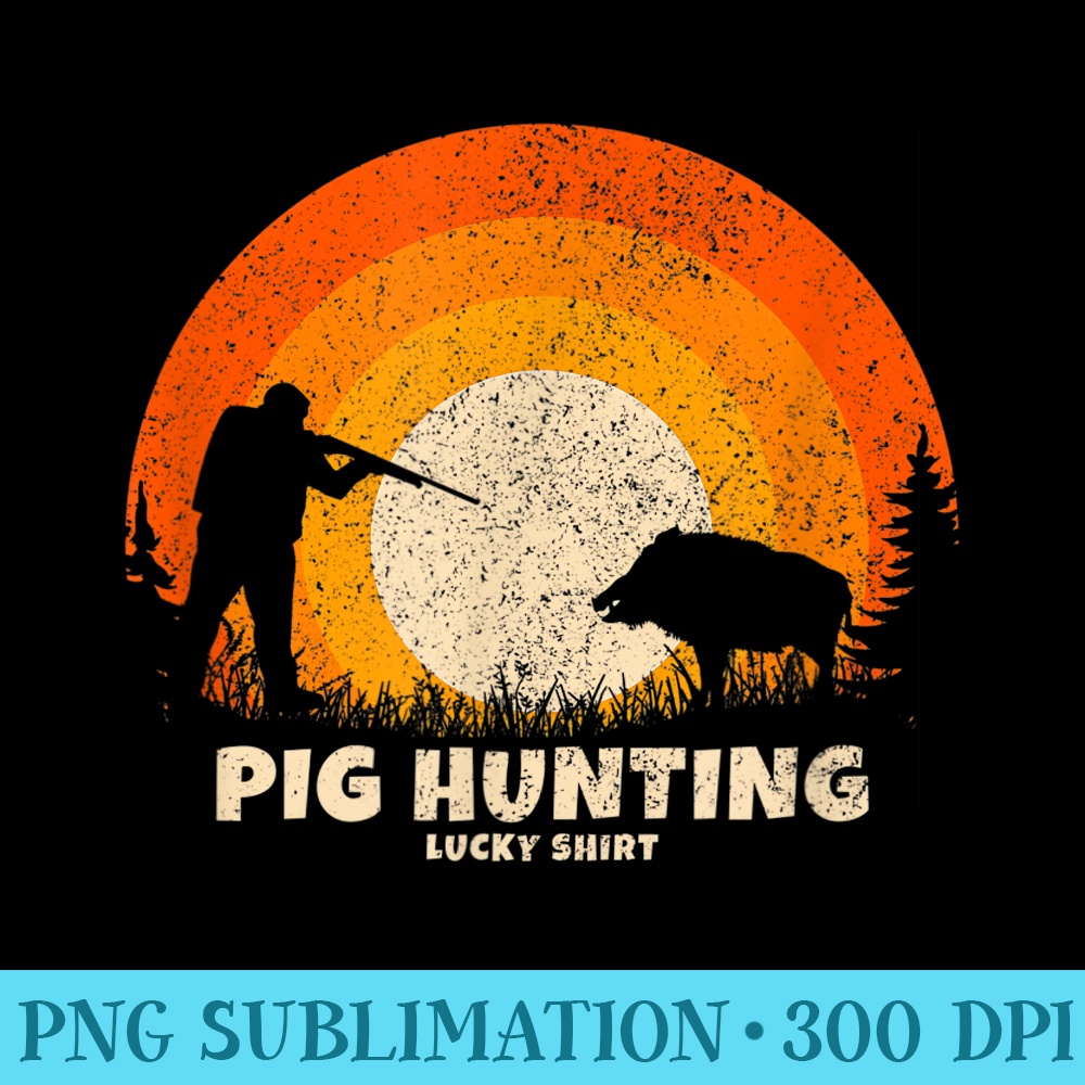 Wild Hog Hunter or Boar Hunter Lucky Charm Pig Hunting - PNG File Download - Easy-To-Print And User-Friendly Designs
