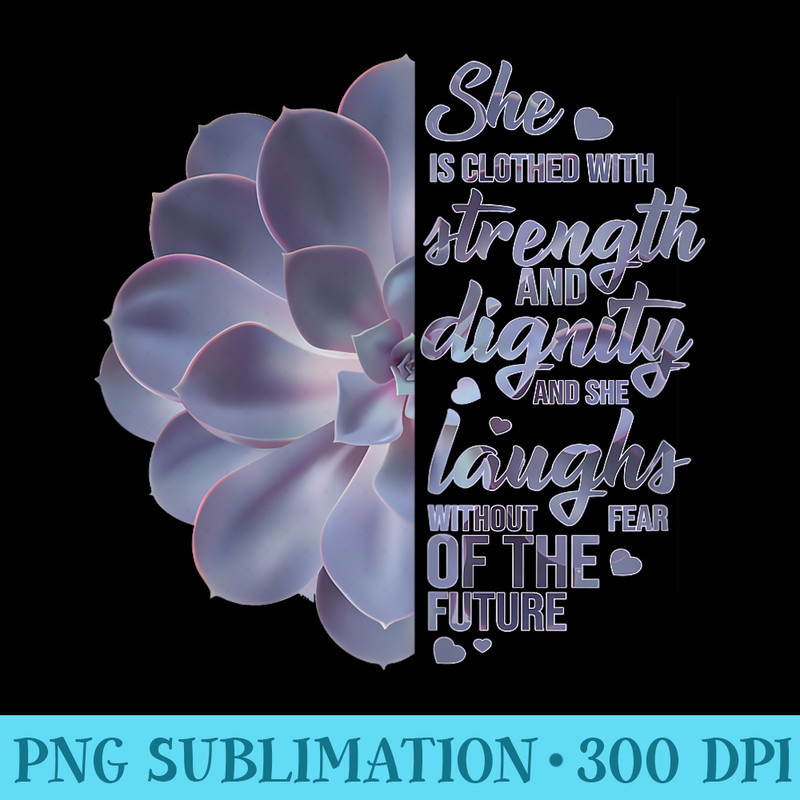 Bible Verse She Is Clothed Strength Dignity Girl - Shirt Graphics for Download - Boost Your Success with this Inspirational PNG Download