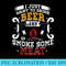 I Just Want To Drink Beer And Smoke Some Meat BBQ Barbecue - Shirt Clipart Free PNG - Unique And Exclusive Designs