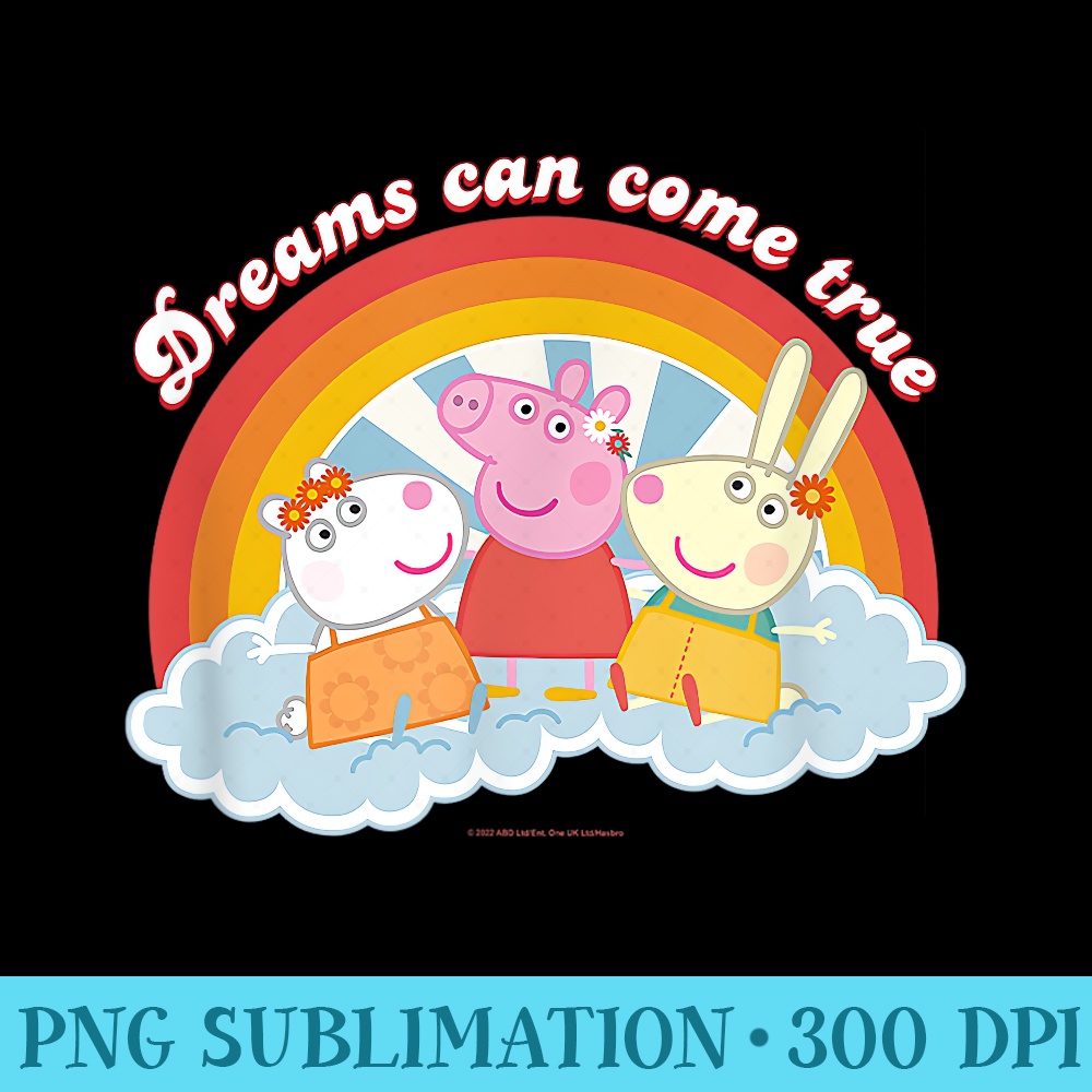 Peppa Pig Dreams Can Come True Friendship Retro Logo - PNG Download - Perfect for Personalization