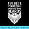 The Best Roofers Have Beards Roofing T For Men MM - PNG Download Gallery - Unlock Vibrant Sublimation Designs