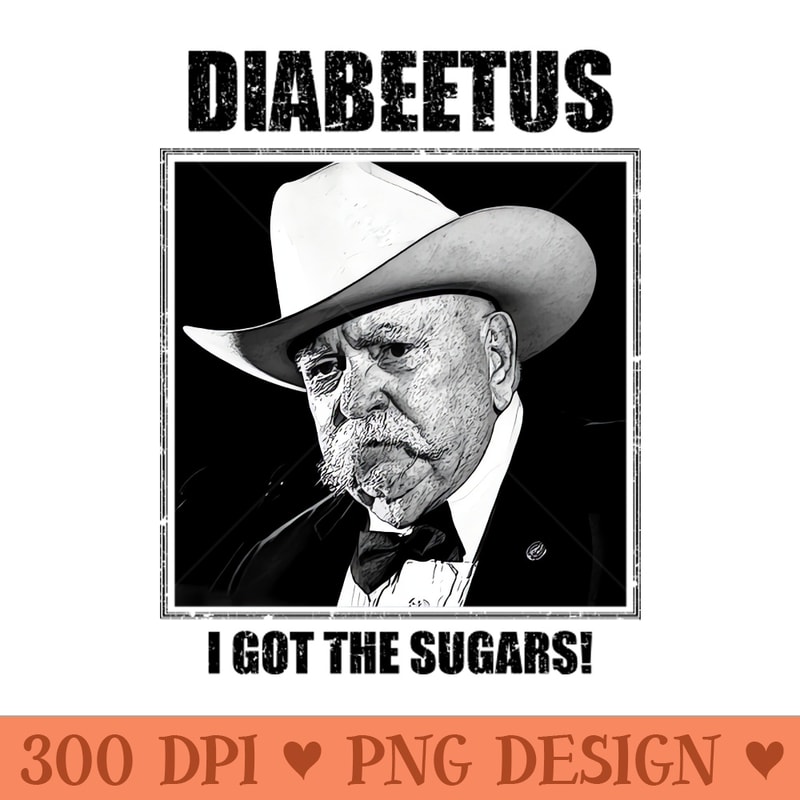 RETRO STYLE DIABEETUS I GOT THE SUGARS - Mug Sublimation PNG - Capture Imagination with Every Detail