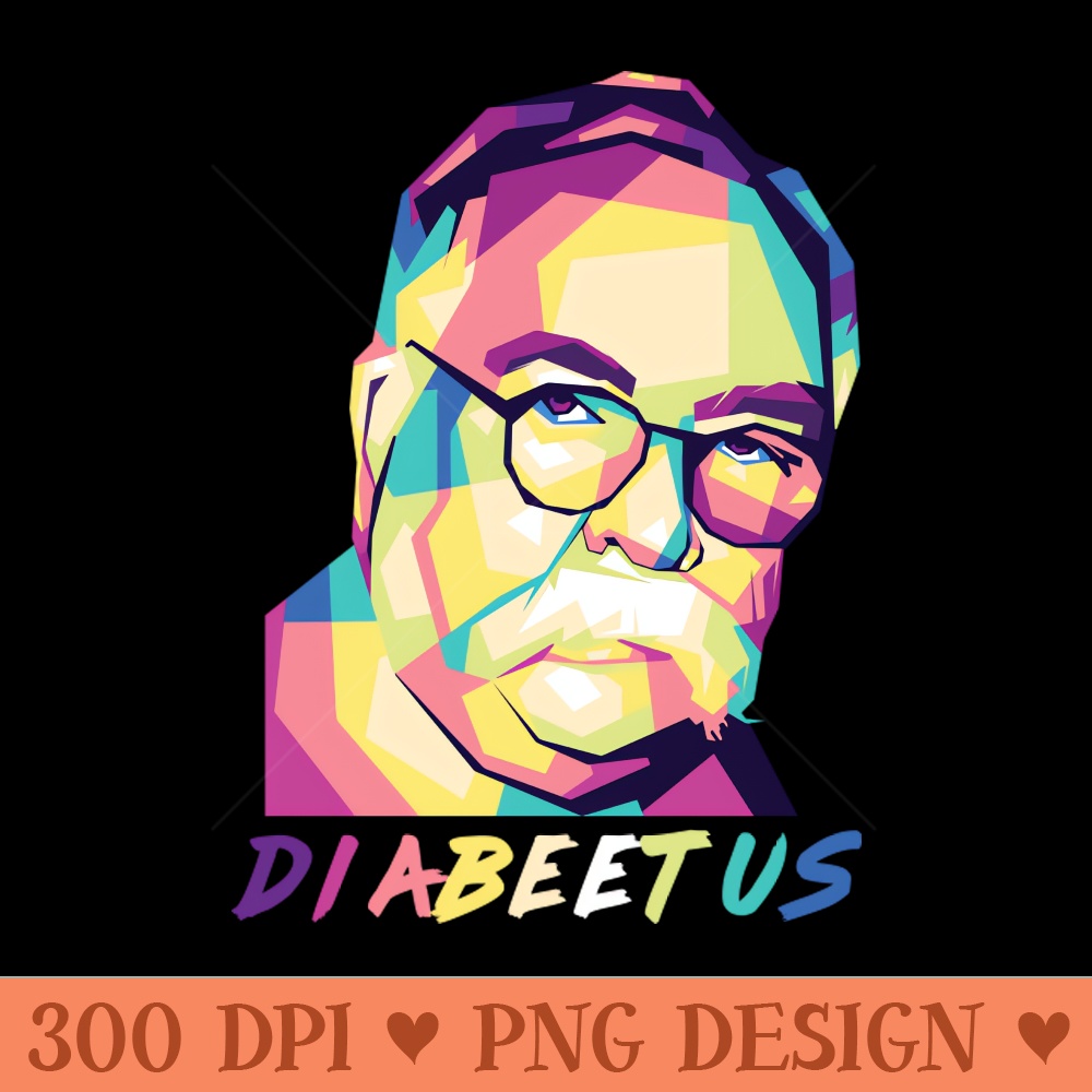 Diabeetus Wilford Brimley - Printable PNG Images - Lifetime Access To Purchased Files