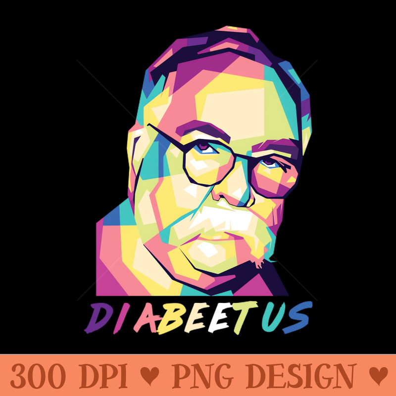 Diabeetus Wilford Brimley - Printable PNG Images - Lifetime Access To Purchased Files