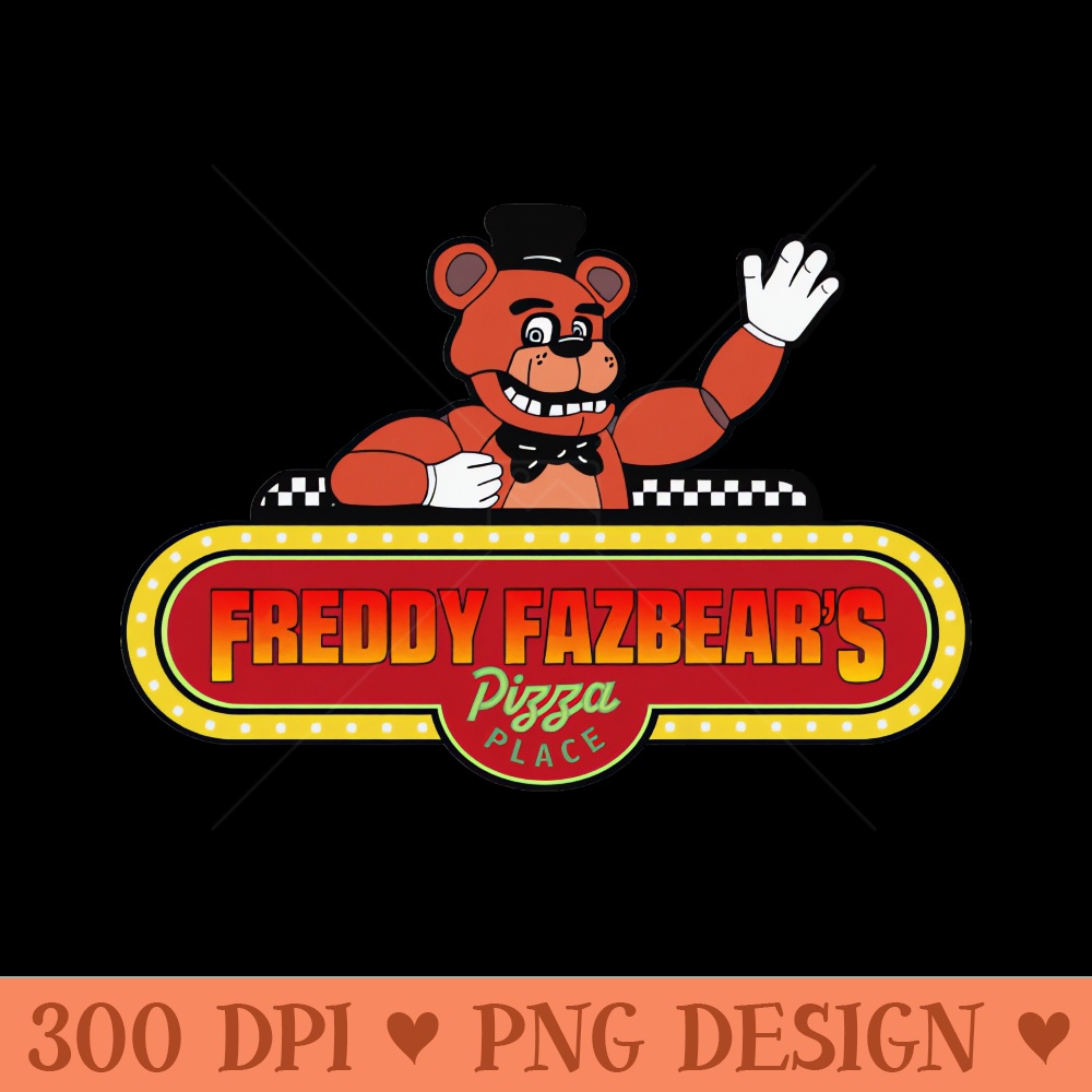 Freddy Fazbears Pizza Place - High Quality PNG files - Trendsetting And Modern Collections
