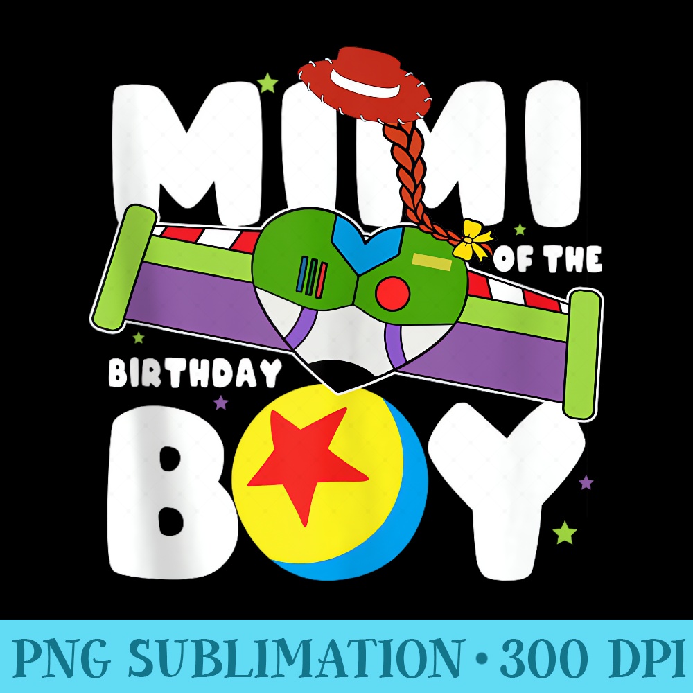 Mimi Of The Birthday Toy Lover Funny Story Theme Bday - Sublimation patterns PNG - Unique And Exclusive Designs