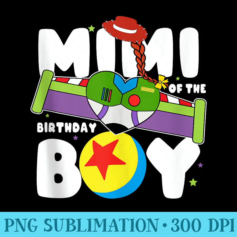 Mimi Of The Birthday Toy Lover Funny Story Theme Bday - Sublimation patterns PNG - Unique And Exclusive Designs