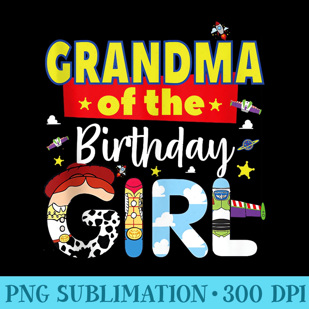 Grandma Of The Birthday Girl Toy Familly Matching Story - Sublimation patterns PNG - Fashionable and Fearless