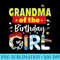 Grandma Of The Birthday Girl Toy Familly Matching Story - Sublimation patterns PNG - Fashionable and Fearless