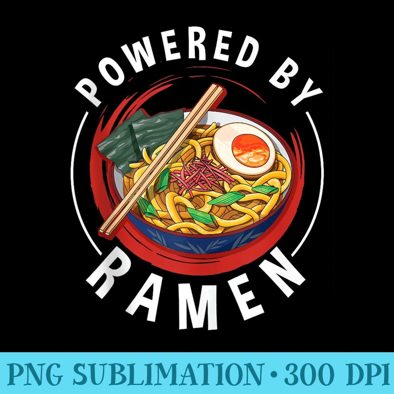 Powered by Ramen Kawaii Anime Japanese Noodles Girls - PNG Download Vector - Unleash Your Creativity