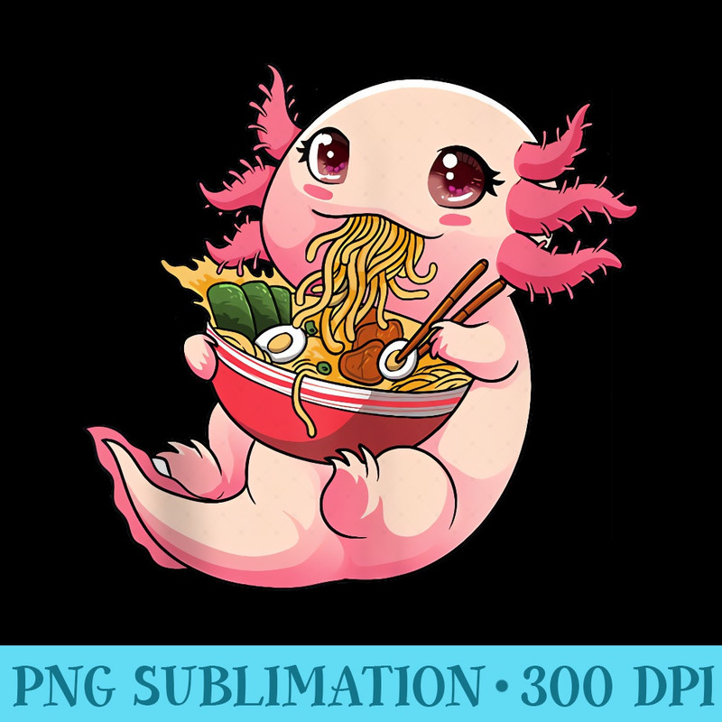 Ramen Axolotl Kawaii Anime Japanese Food Girls ns - High Quality PNG Download - Perfect for Personalization