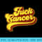 Fuck Cancer Retro Vintage 70s For Cancer Survivor - Download Transparent PNG Images - Capture Imagination with Every Detail