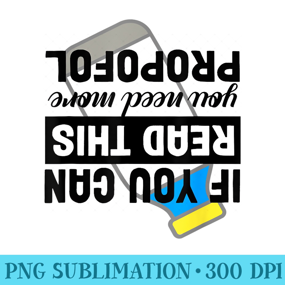 If You Can Read This You Need More Propofol Anesthesia ICU - PNG Download Clipart - Transform Your Sublimation Creations
