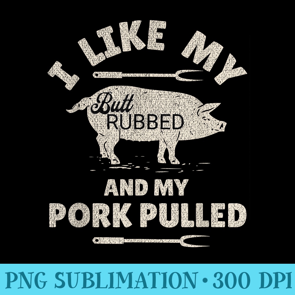 Vintage Funny BBQ Grilling Quote Pig Pulled Pork Art - PNG Graphics Download - Perfect for Personalization