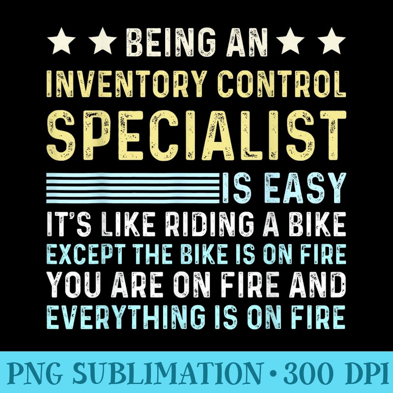 Funny Appreciation Inventory Control Specialist - PNG Image Download - Instant Access To Downloadable Files