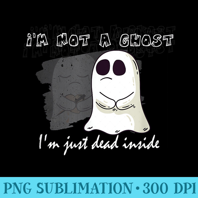 Sad Im Just Dead Inside Halloween T - Transparent Shirt Design - Defying the Norms