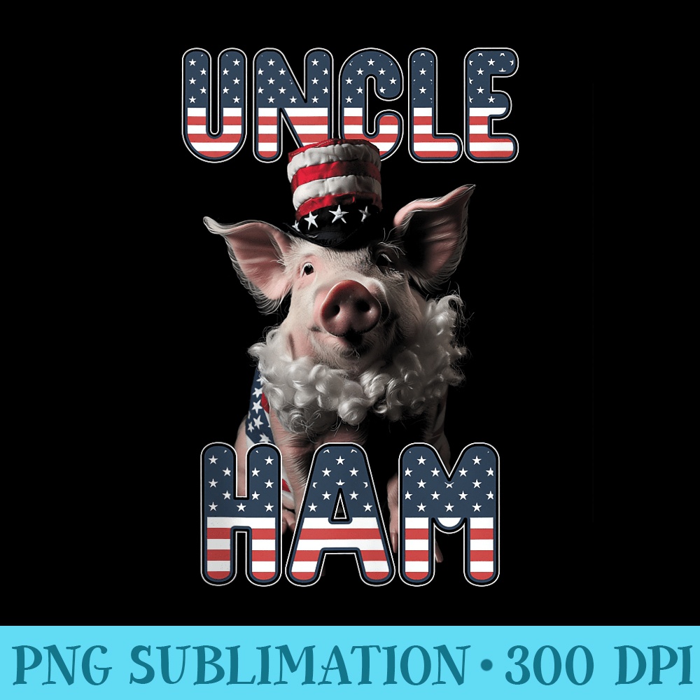 Uncle Ham Uncle Sam Parody USA July 4th Patriotic Funny Pig - PNG Download Website - Bring Your Designs to Life