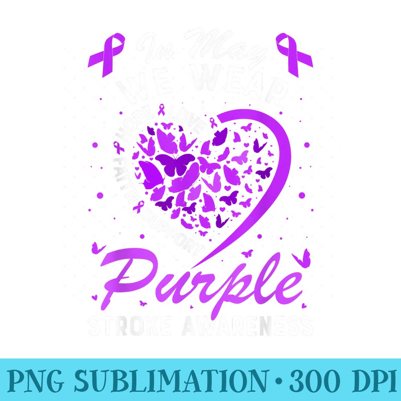 In May We Wear Purple Ribbon Stroke Awareness Butterfly - Sublimation PNG download - Unique And Exclusive Designs
