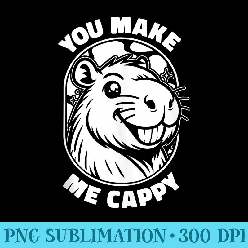 Capybara Animal Guinea Pig Dont Worry Be Cappy - Sublimation designs PNG - Bring Your Designs to Life