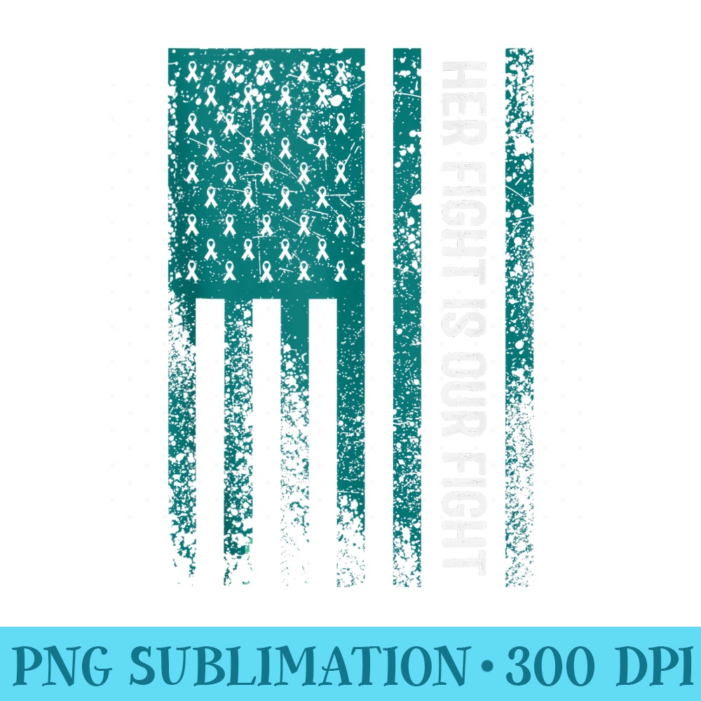 Her Fight Is Our Fight Cervical Cancer Awareness - Shirt Vector Illustration - Instantly Transform Your Sublimation Projects