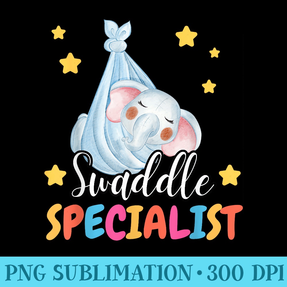 Labor and Delivery LD Nurse NICU Swaddle Specialist - PNG Download Artwork - Unleash Your Inner Rebellion