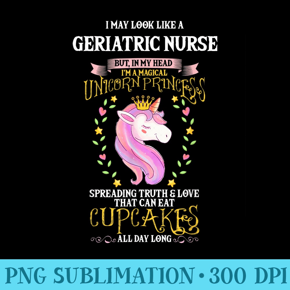 May Look Like Geriatric Nurse Unicorn Cupcakes - PNG Clipart Download - Revolutionize Your Designs
